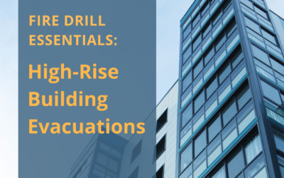 Fire Drill Essentials: High-Rise Building Evacuations